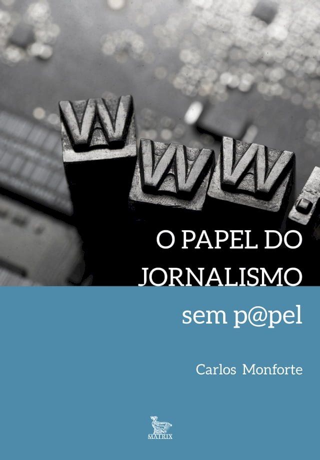  O papel do jornalismo sem papel(Kobo/電子書)