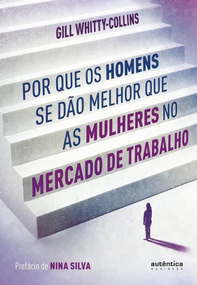  Por que os homens se dão melhor que as mulheres no mercado de trabalho(Kobo/電子書)