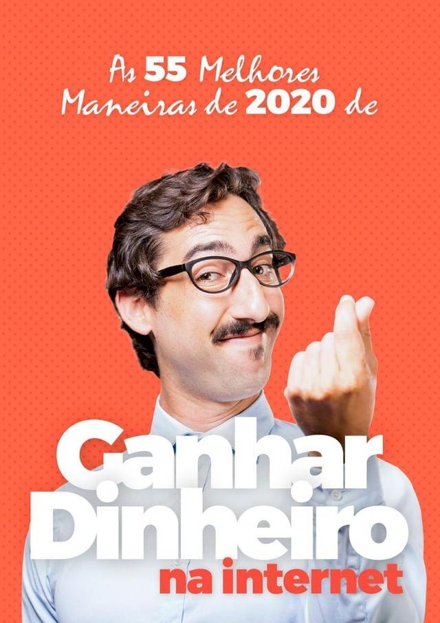  As 55 Melhores Maneiras de 2020 de Ganhar Dinheiro na Internet(Kobo/電子書)