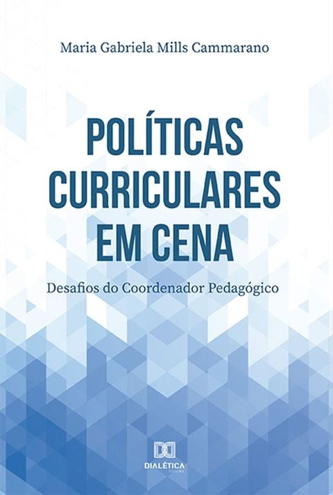 Pol&iacute;ticas Curriculares em cena(Kobo/電子書)