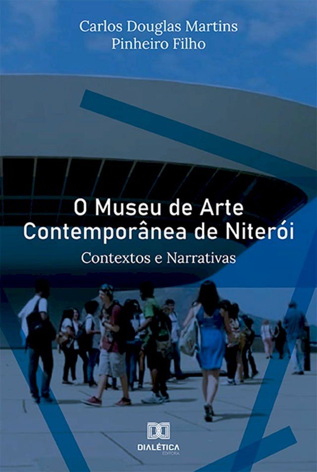  O Museu de Arte Contemporânea de Niterói(Kobo/電子書)