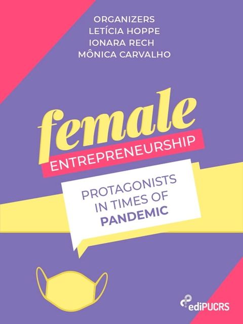 Female entrepreneurship: protagonists in times of pandemic(Kobo/電子書)