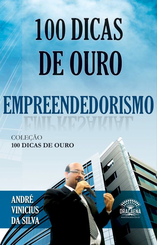  100 dicas de ouro sobre empreendedorismo(Kobo/電子書)