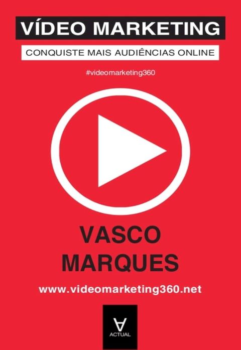 V&iacute;deo Marketing - Conquiste Mais Audi&ecirc;ncias Online(Kobo/電子書)