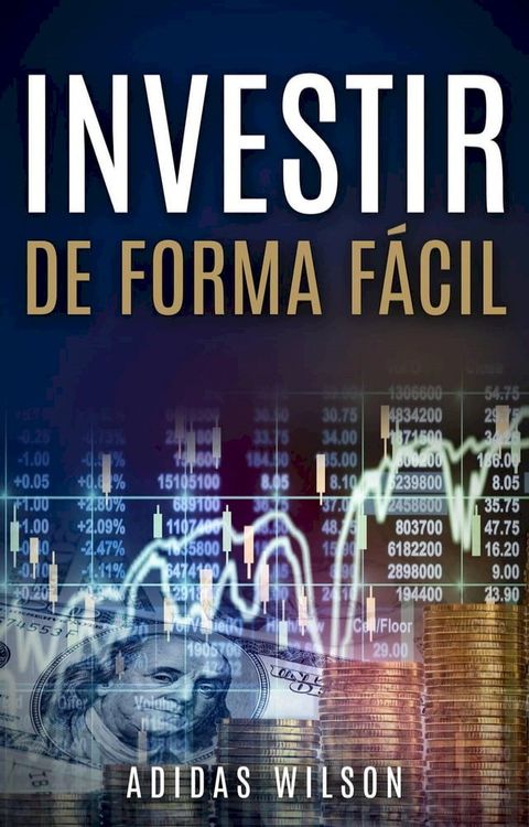 Investir de Forma F&aacute;cil(Kobo/電子書)