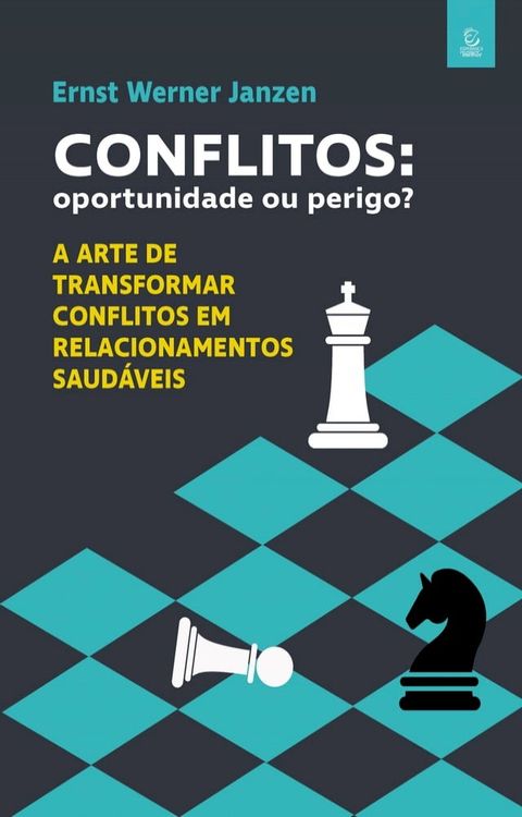 Conflitos: oportunidade ou perigo?(Kobo/電子書)