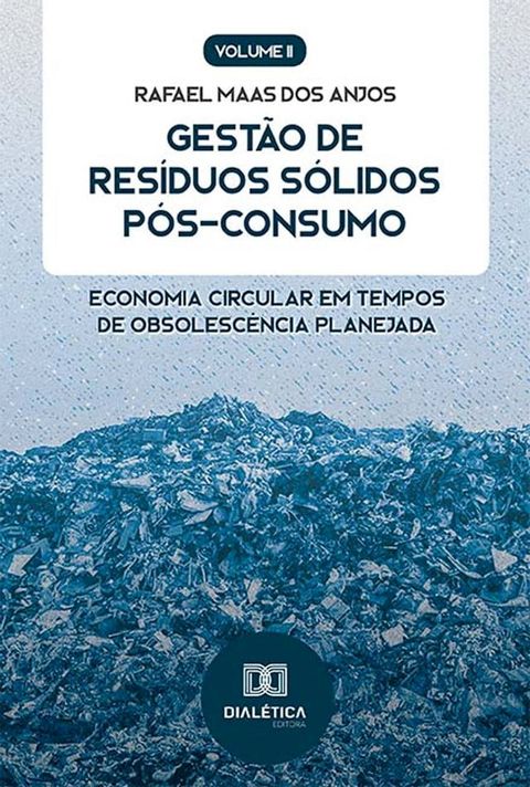 Gestão de Resíduos Sólidos Pós-Consumo(Kobo/電子書)