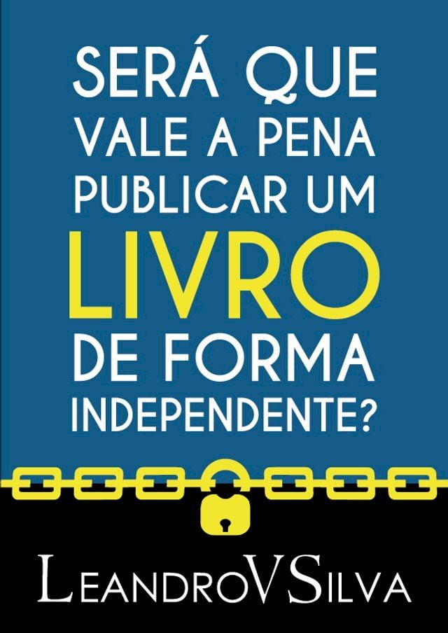  SER&Aacute; QUE VALE A PENA PUBLICAR UM LIVRO DE FORMA INDEPENDENTE?(Kobo/電子書)