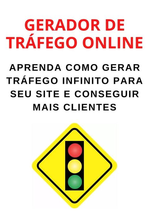 Gerador de Tráfego Para Seu Site(Kobo/電子書)