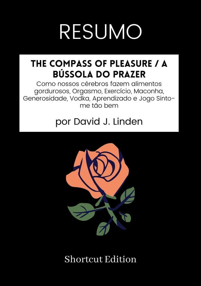  RESUMO - The Compass Of Pleasure / A Bússola do Prazer:(Kobo/電子書)