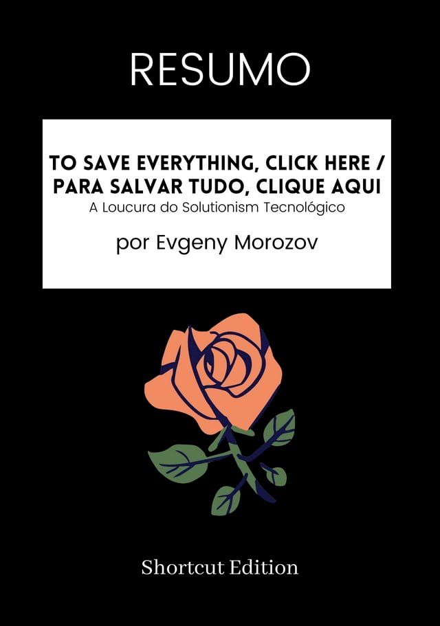  RESUMO - To Save Everything, Click Here / Para salvar tudo, clique aqui:(Kobo/電子書)