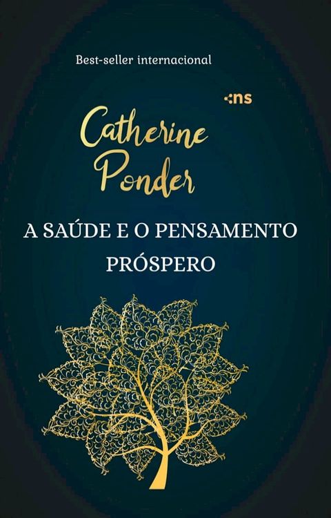 A sa&uacute;de e o pensamento pr&oacute;spero(Kobo/電子書)