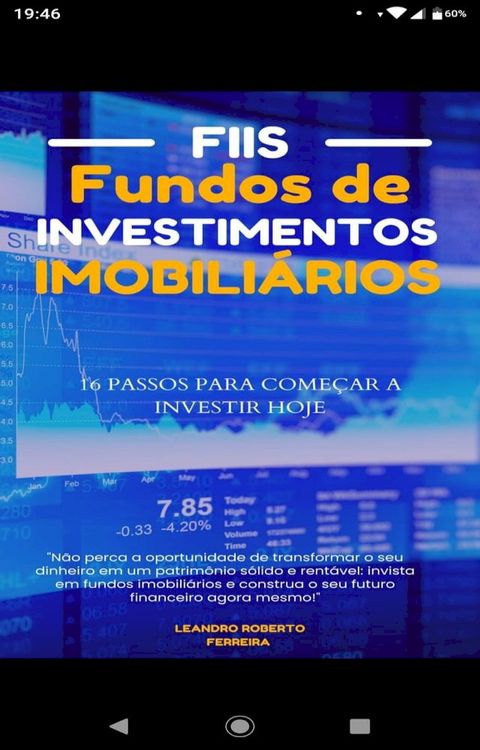 Fiis Fundos de Investimentos Imobiliários 16 Passos para começar a investir hoje(Kobo/電子書)