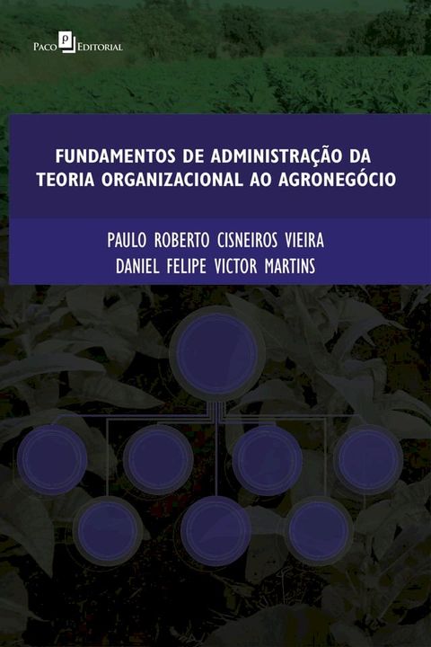 Fundamentos de administração da teoria organizacional ao agronegócio(Kobo/電子書)