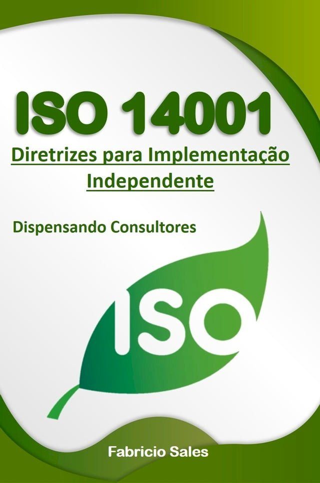  ISO 14001: Diretrizes para Implementação Independente(Kobo/電子書)