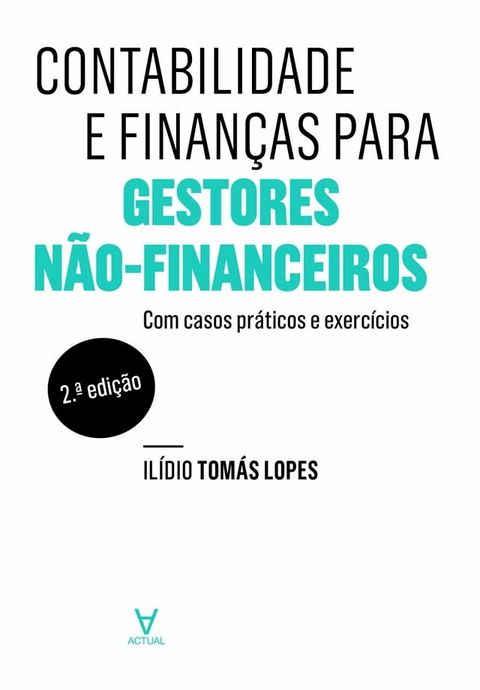 Contabilidade e Finan&ccedil;as para Gestores N&atilde;o-Financeiros - 2&ordf; Edi&ccedil;&atilde;o(Kobo/電子書)