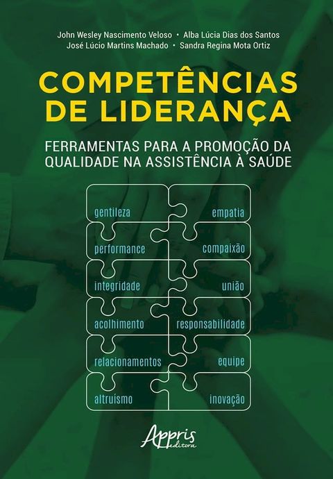 Competências de Liderança: Ferramentas para a Promoção da Qualidade na Assistência à Saúde(Kobo/電子書)