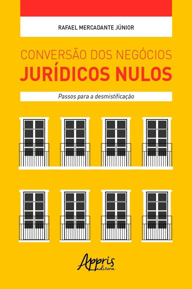  Conversão dos Negócios Jurídicos Nulos: Passos para a Desmistificação(Kobo/電子書)