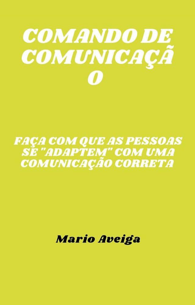  Comando de comunica&ccedil;&atilde;o & Fa&ccedil;a com que as pessoas se "adaptem" com uma comunica&ccedil;&atilde;o correta(Kobo/電子書)