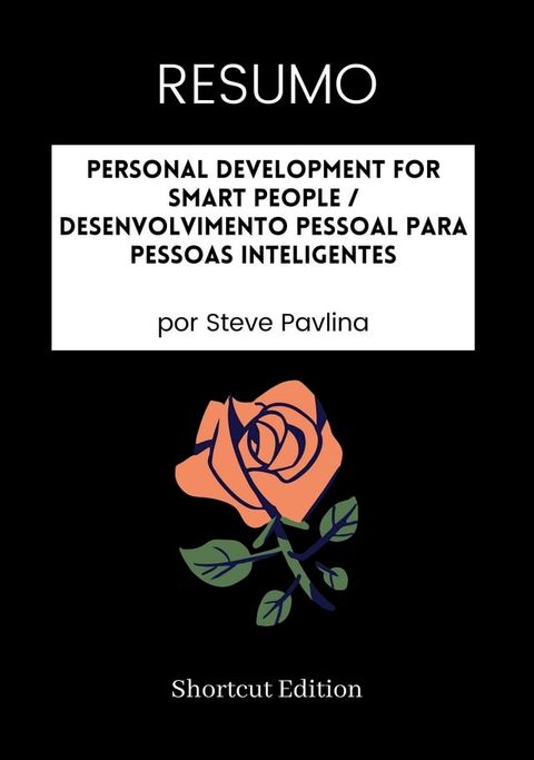 RESUMO - Personal Development For Smart People / Desenvolvimento pessoal para pessoas inteligentes(Kobo/電子書)