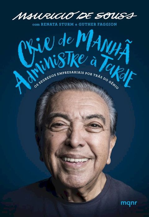 Crie de manh&atilde;, administre &agrave; tarde(Kobo/電子書)