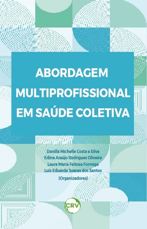 Abordagem multiprofissional em sa&uacute;de coletiva(Kobo/電子書)