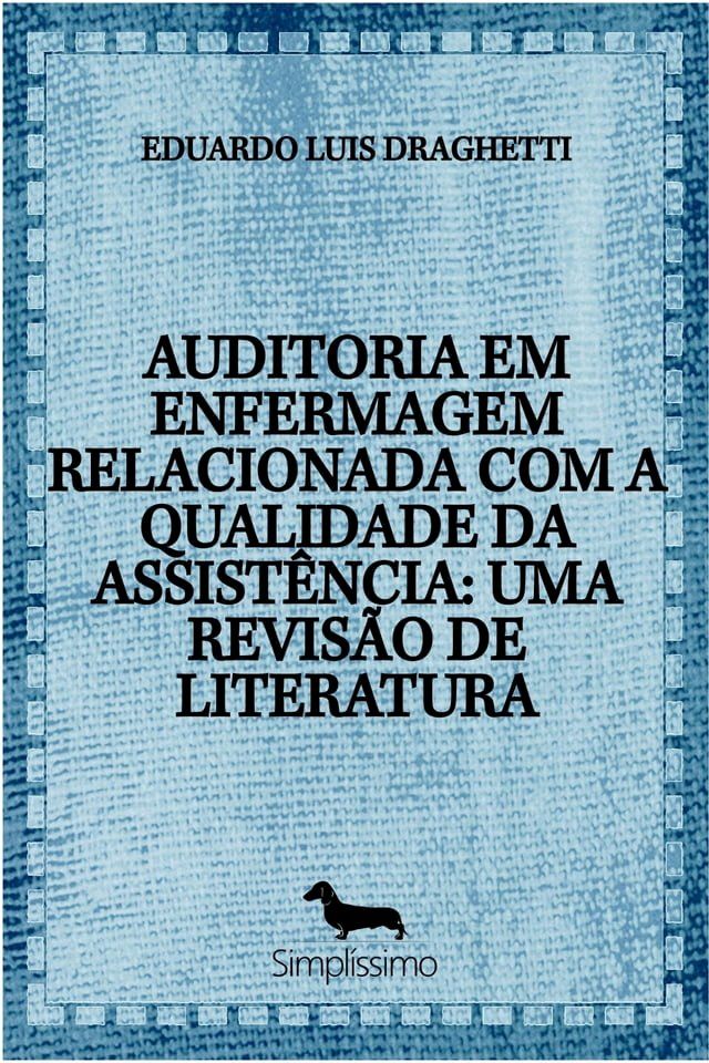  AUDITORIA EM ENFERMAGEM RELACIONADA COM A QUALIDADE DA ASSIST&Ecirc;NCIA: UMA REVIS&Atilde;O DE LITERATURA(Kobo/電子書)