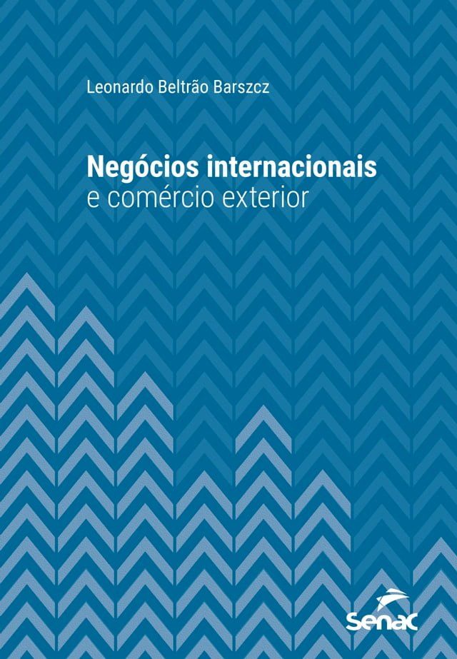  Neg&oacute;cios Internacionais e Com&eacute;rcio Exterior(Kobo/電子書)