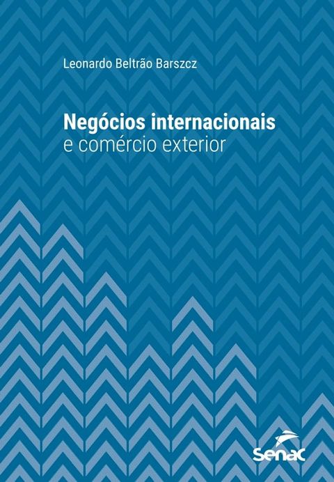 Neg&oacute;cios Internacionais e Com&eacute;rcio Exterior(Kobo/電子書)