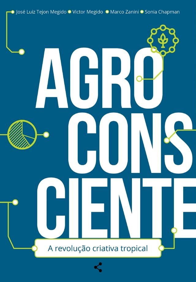  AGROCONSCIENTE: A REVOLU&Ccedil;&Atilde;O CRIATIVA TROPICAL(Kobo/電子書)