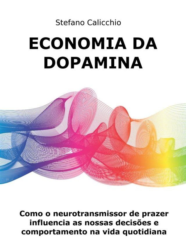  Economia da dopamina(Kobo/電子書)