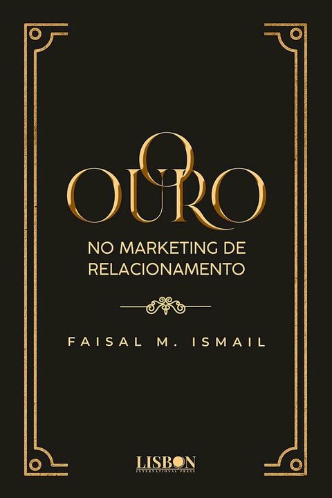 O Ouro no Marketing de Relacionamento(Kobo/電子書)