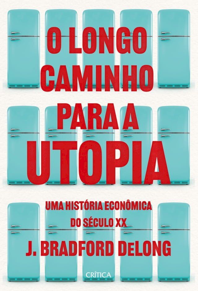  O longo caminho para a utopia(Kobo/電子書)