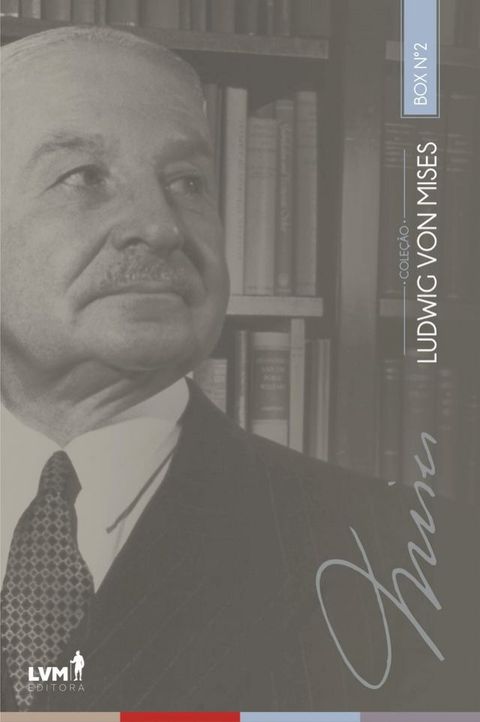 Coleção Ludwig von Mises:(Kobo/電子書)