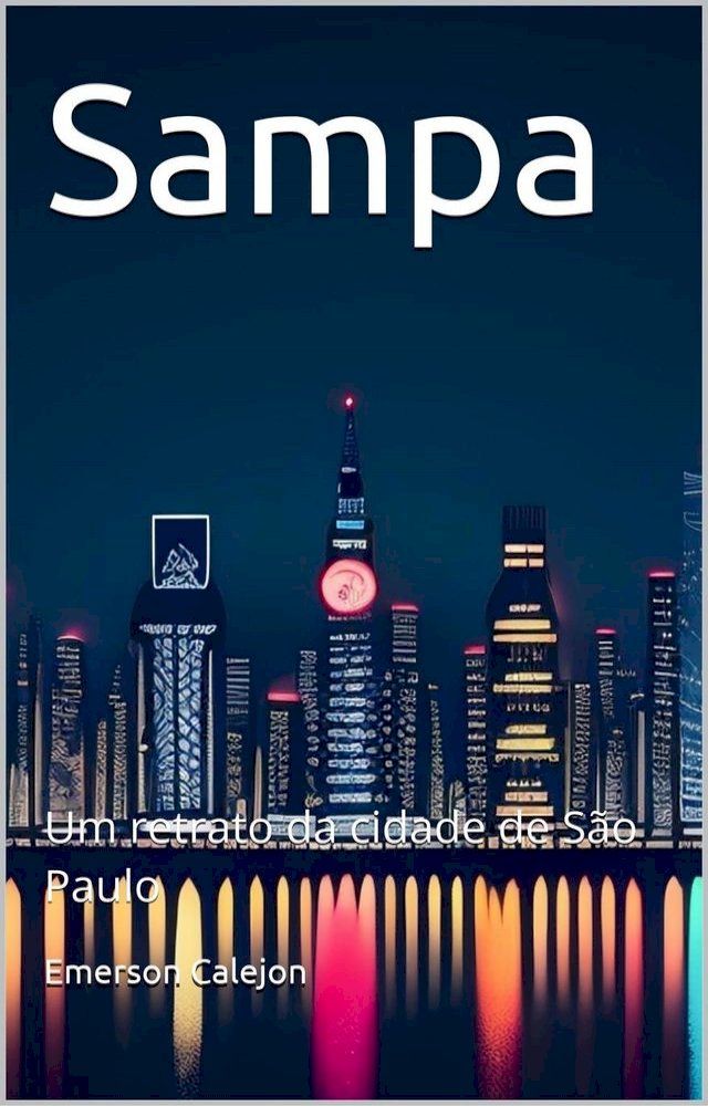  Sampa: Um retrato da cidade de São Paulo(Kobo/電子書)