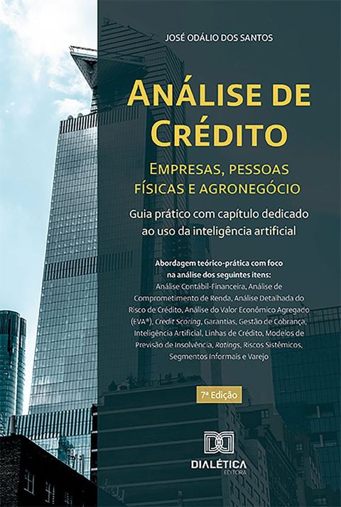 An&aacute;lise de cr&eacute;dito – empresas, pessoas f&iacute;sicas e agroneg&oacute;cio(Kobo/電子書)