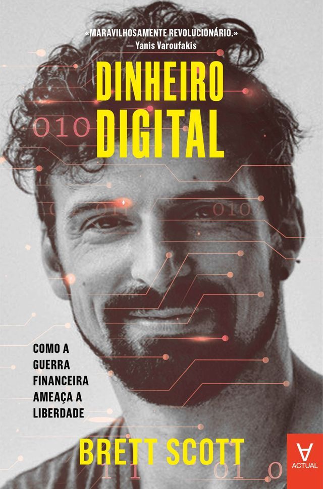  Dinheiro Digital - Como a Guerra Financeira Ameaça a Liberdade(Kobo/電子書)