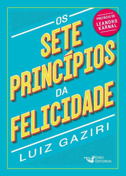 Os sete princ&iacute;pios da felicidade(Kobo/電子書)