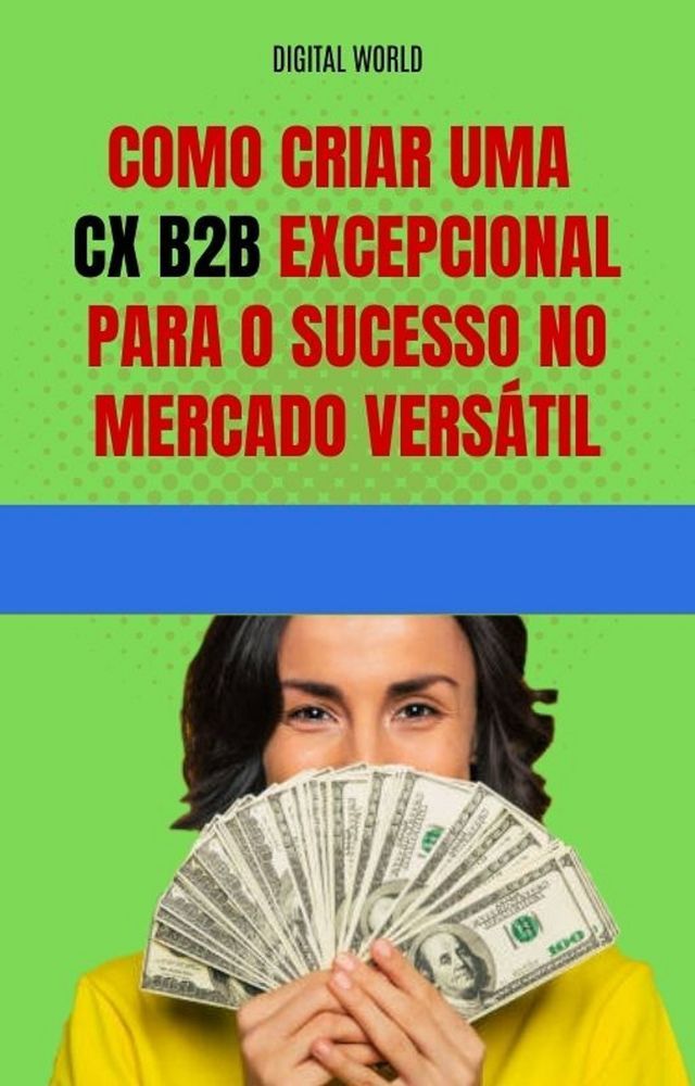  Como criar uma CX B2B excepcional para o sucesso no mercado versátil(Kobo/電子書)