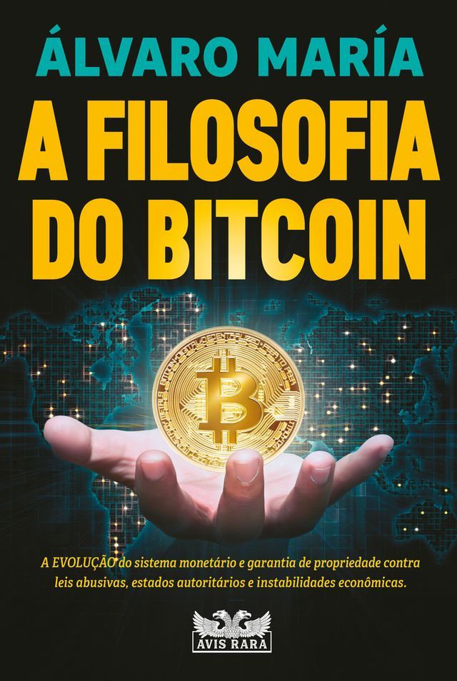  A filosofia do Bitcoin(Kobo/電子書)