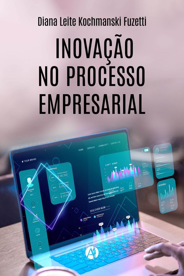  INOVA&Ccedil;&Atilde;O NO PROCESSO EMPRESARIAL(Kobo/電子書)