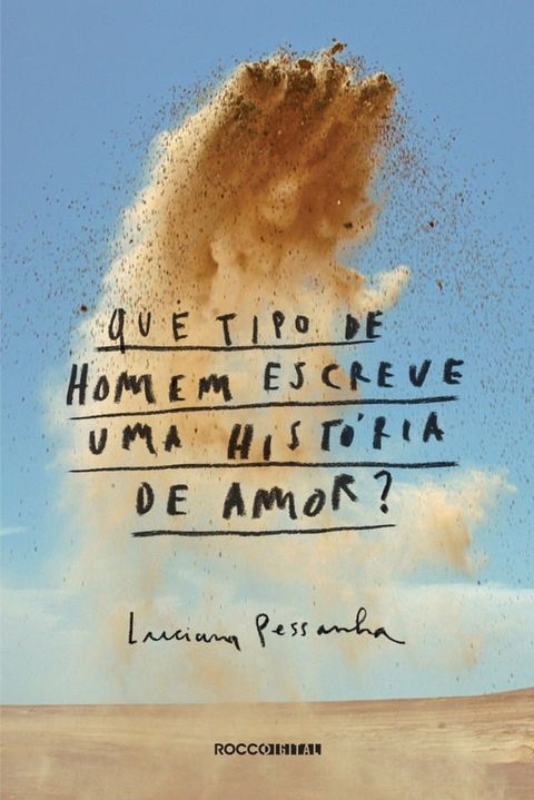 Que tipo de homem escreve uma hist&oacute;ria de amor?(Kobo/電子書)