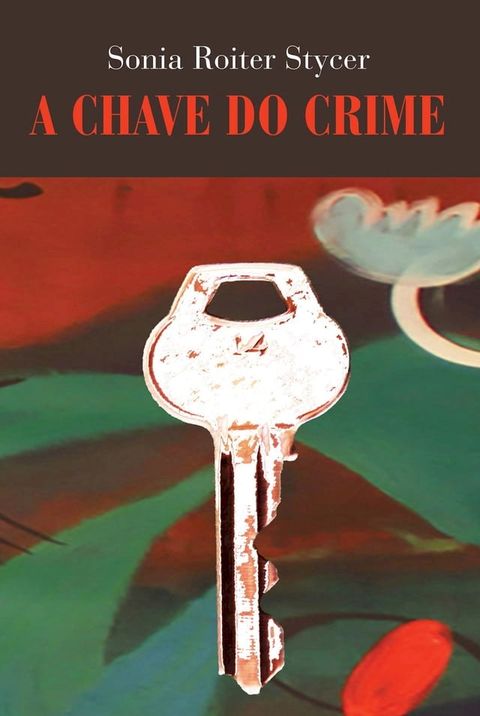 A chave do crime(Kobo/電子書)