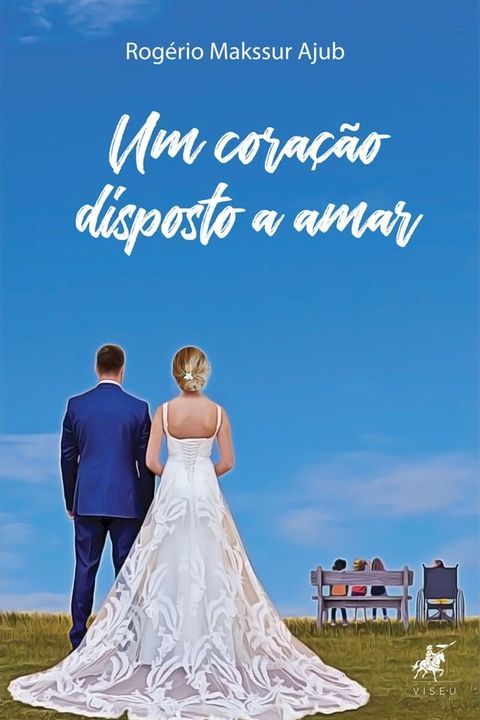 Um cora&ccedil;&atilde;o disposto a amar(Kobo/電子書)