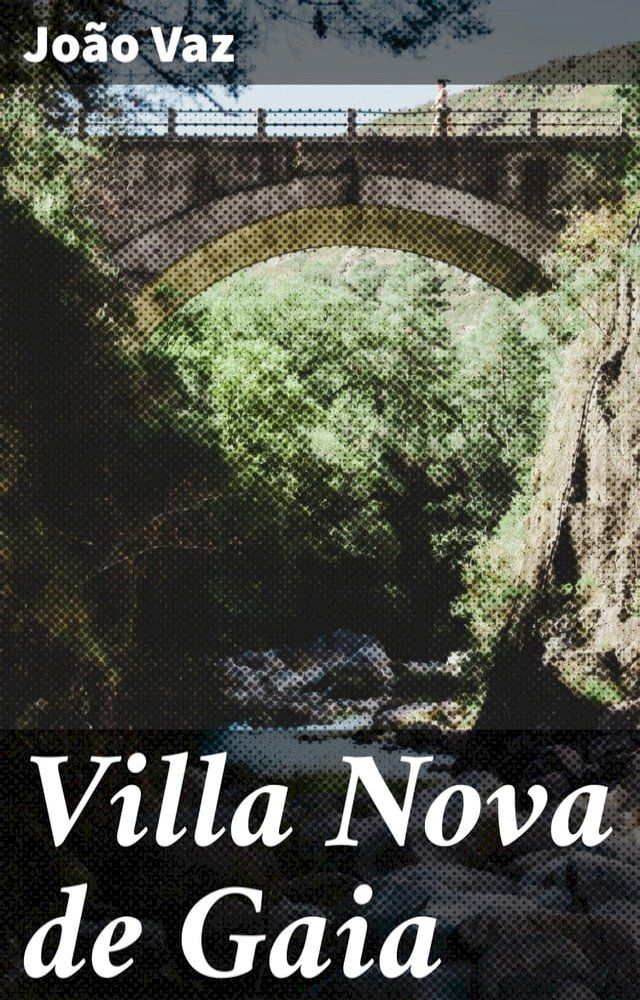  Villa Nova de Gaia(Kobo/電子書)