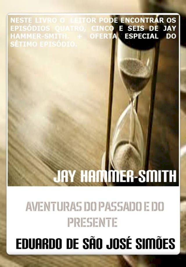  Jay Hammer-Smith - Trilogia II - Aventuras do Passado e do Presente(Kobo/電子書)