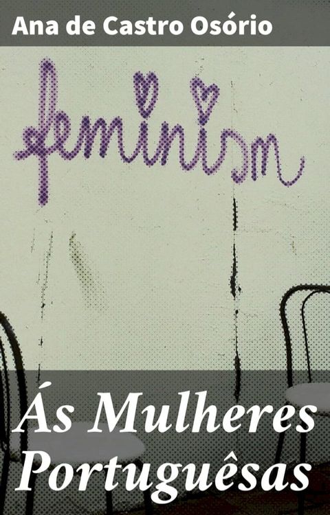 &Aacute;s Mulheres Portugu&ecirc;sas(Kobo/電子書)