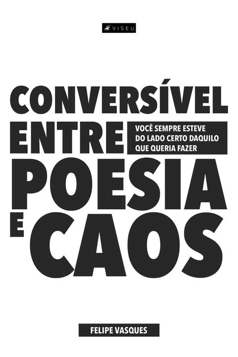 Convers&iacute;vel entre poesia e caos(Kobo/電子書)