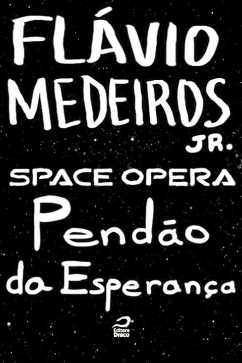 Space Opera - Pend&atilde;o da esperan&ccedil;a(Kobo/電子書)