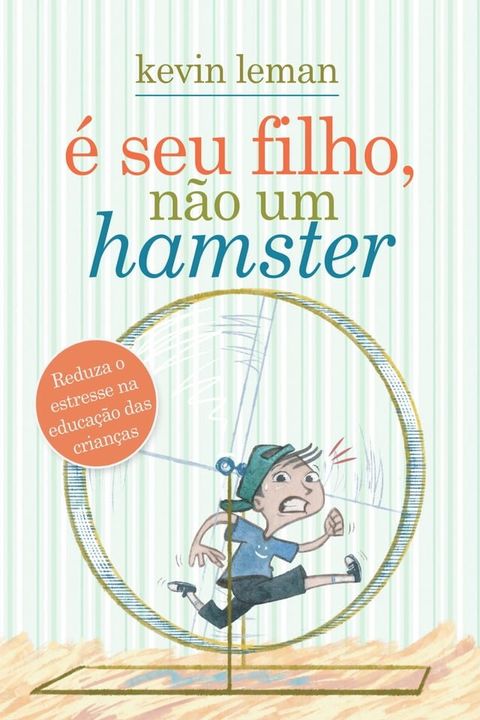 É seu filho, não um hamster(Kobo/電子書)